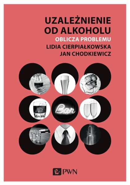 UZALEŻNIENIE OD ALKOHOLU CHODKIEWICZ CIERPIAŁKOWSKA    