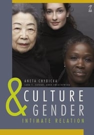 CULTURE & GENDER AN INTIMATE RELATION CHYBICKA 