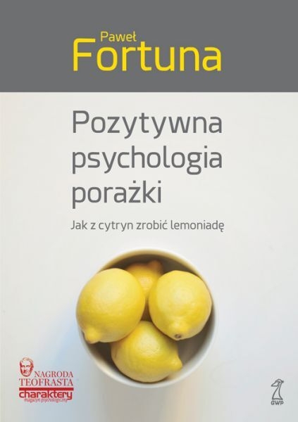 POZYTYWNA PSYCHOLOGIA PORAŻKI P FORTUNA NOWA 