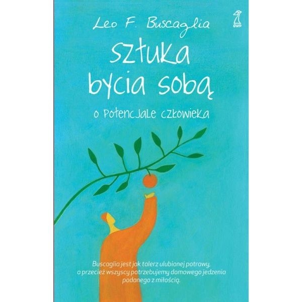 SZTUKA BYCIA SOBĄ O BUSCAGLIA LEO F NOWA