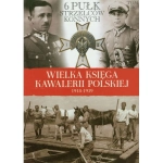 WIELKA KSIĘGA KAWALERII POLSKIEJ 1918-1939 TOM 36