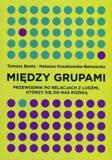  MIĘDZY GRUPAMI PRZEWODNIK PO RELACJACH BESTA NOWA