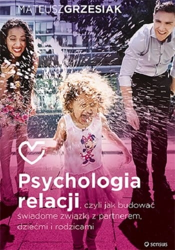 PSYCHOLOGIA RELACJI   GRZESIAK MATEUSZ NOWA