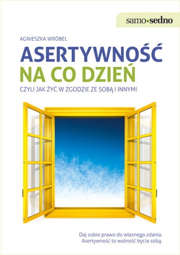 asertywnosc-na-co-dzien-czyli-jak-zyc-w-zgodzie-ze-soba-i-innymi-b-iext43247610.jpg