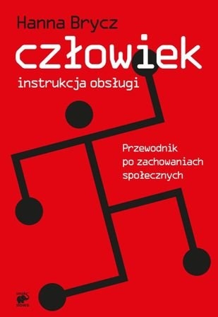 CZŁOWIEK INSTRUKCJA OBSŁUGI   HANNA BRYCZ NOWA