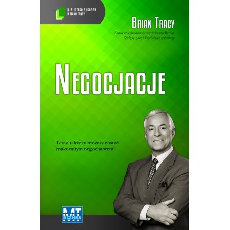 NEGOCJOWANIE BIBLIOTEKA SUKCESU BRIANA TRACY 