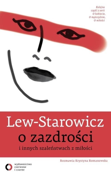 O ZAZDROŚCI I INNYCH SZALEŃSTWACH Z MIŁOŚCI STAROWICZ 