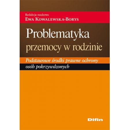 PROBLEMATYKA PRZEMOCY W RODZINIE KOWALEWSKA 