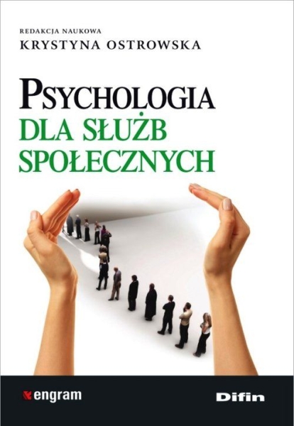 PSYCHOLOGIA DLA SŁUŻB SPOŁECZNYCH OSTROWSKA NOWA