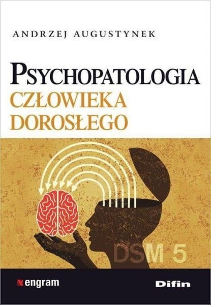 PSYCHOPATOLOGIA CZŁOWIEKA DOROSŁEGO AUGUSTYNEK 