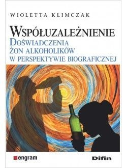 WSPÓŁUZALEŻNIENIE DOŚWIADCZENIA ŻON KLIMCZAK