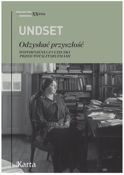 ODZYSKAĆ PRZYSZŁOŚĆ WSPOMNIENIA UNDSET NOWA
