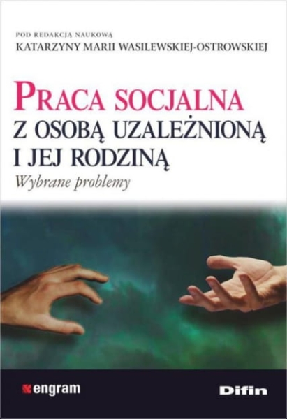 PRACA SOCJALNA Z OSOBĄ UZALEŻNIONĄ OSTROWSKA