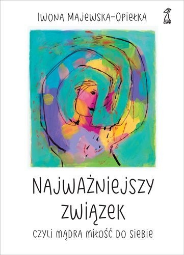 NAJWAŻNIEJSZY ZWIĄZEK CZYLI MĄDRA MIŁOŚĆ MAJEWSKA