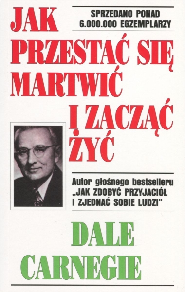 JAK PRZESTAĆ SIĘ MARTWIĆ I ZACZĄĆ ŻYĆ CARNEGIE NOWA