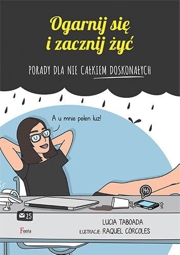 OGARNIJ SIĘ I ZACZNIJ ŻYĆ TABOADA CORCOLES NOWA 