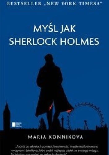 MYŚL JAK SHERLOCK HOLMES   MARIA KONNIKOVA NOWA