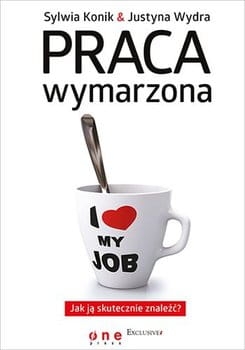 PRACA WYMARZONA JAK JĄ SKUTECZNIE ZNALEŹĆ KONIK