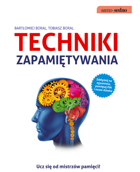 TECHNIKI ZAPAMIĘTYWANIA   BORAL BARTŁOMIEJ NOWA