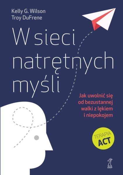 W SIECI NATRĘTNYCH MYŚLI WILSON DUFRENE NOWA