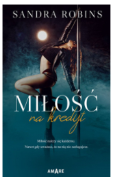 MIŁOŚĆ NA KREDYT SANDRA ROBINS NOWA 