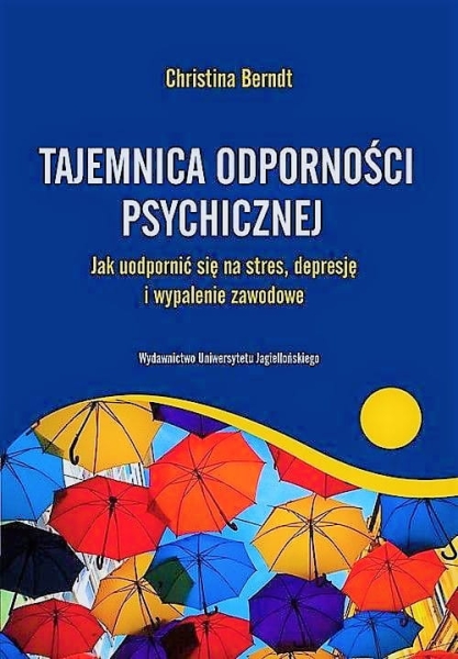 TAJEMNICA ODPORNOŚCI PSYCHICZNEJ  BERNDT C  NOWA