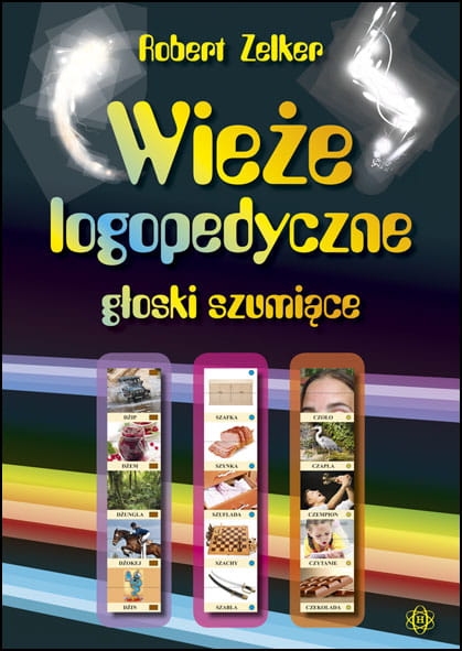 WIEŻE LOGOPEDYCZNE GŁOSKI SZUMIĄCE ZELKER ROBERT