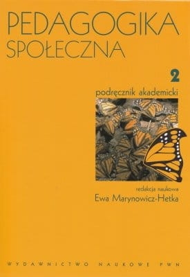 PEDAGOGIKA SPOŁECZNA T 2   MARYNOWICZ-HETKA NOWA
