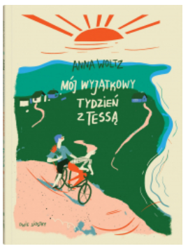 MÓJ WYJĄTKOWY TYDZIEŃ Z TESSĄ ANNA WOLTZ NOWA 