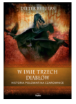 W IMIĘ TRZECH DIABŁÓW DIETER BREUERS NOWA