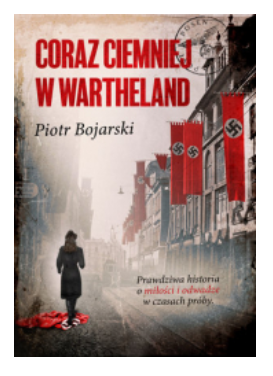 CORAZ CIEMNIEJ W WARTHELAND BOJARSKI NOWA 
