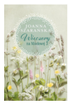 WIECZORY NA MIODOWEJ 3 JOANNA SZARAŃSKA NOWA 