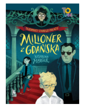 MILIONER Z GDAŃSKA KATARZYNA MAJGIER  TOM 2 NOWA
