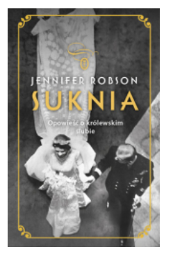 SUKNIA OPOWIEŚĆ O KRÓLEWSKIM ŚLUBIE ROBSON NOWA