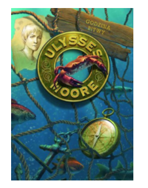 ULYSSES MOORE GODZINA BITWY TOM 17 BACCALARIO NOWA