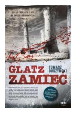 GLATZ ZAMIEĆ TOMASZ DUSZYŃSKI NOWA 