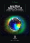KWANTOWA RZECZYWISTOŚĆ MECHANIKA J BAGGOTT NOWA