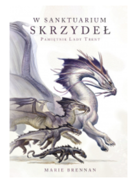 W SANKTUARIUM SKRZYDEŁ MARIE BRENNAN NOWA 