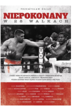 NIEPOKONANY W 28 WALKACH PRZEMYSŁAW OSIAK NOWA 