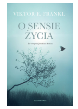 O SENSIE ŻYCIA VIKTOR E. FRANKL NOWA