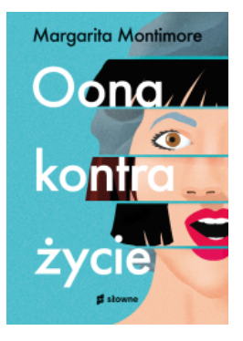 OONA KONTRA ŻYCIE MARGARITA MONTOMORE NOWA