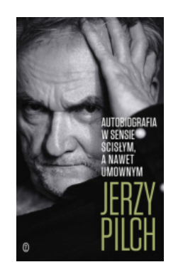 AUTOBIOGRAFIA W SENSIE ŚCISŁYM JERZY PLICH NOWA