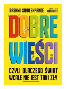 DOBRE WIEŚCI RASHMI SIRDESHPANDE NOWA 