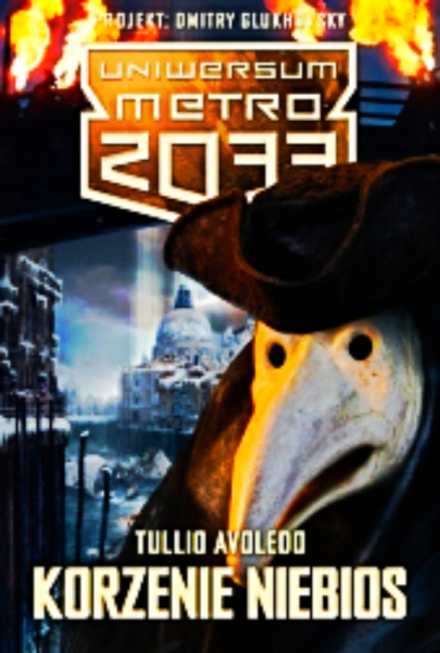 KORZENIE NIEBIOS TULLIO AVOLEDO METRO 2033 600 STRON 