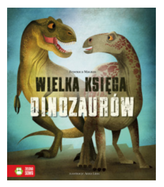 WIELKA KSIĘGA DINOZAURÓW MAGRIN NOWA 