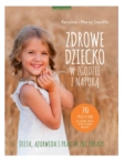 ZDROWE DZIECKO W ZGODZIE Z NATURĄ SZACIŁŁO NOWA 