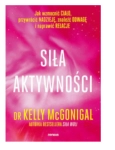 SIŁA AKTYWNOŚCI JAK WZMOCNIĆ CIAŁO MNGONIGAL NOWA