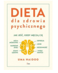 DIETA DLA ZDROWIA PSYCHICZNEGO UMA NAIDOO NOWA