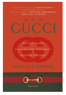 DOM GUCCI POTĘGA MODY SARA FORDEN NOWA 