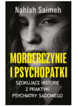 MORDERCZYNIE I PSYCHOPATKI SAIMEH NOWA 